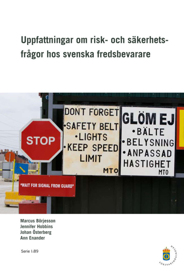 Uppfattningar om risk- och säkerhetsfrågor hos svenska fredsbevarare