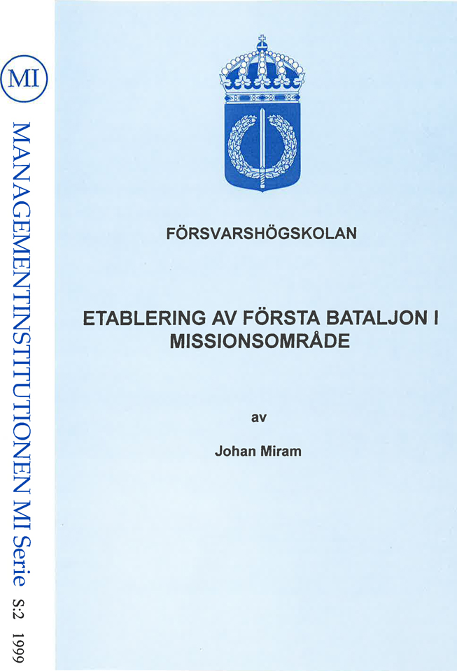 Etablering av första bataljon i missionsområde