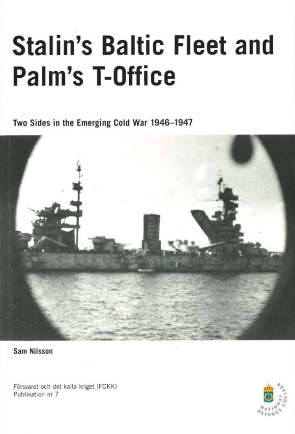 Stalin’s Baltic fleet and Palm’s T-office