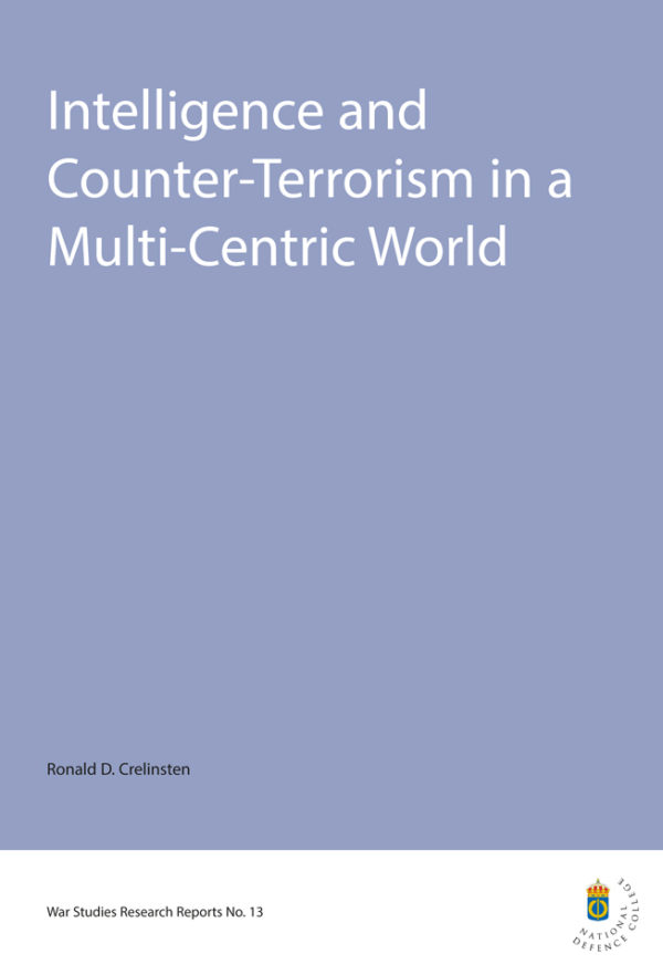 Intelligence and Counter-Terrorism in a Multi-Centric World
