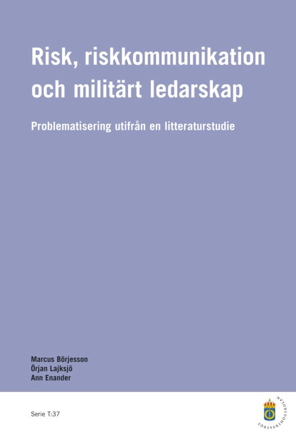 Risk, riskkommunikation och militärt ledarskap