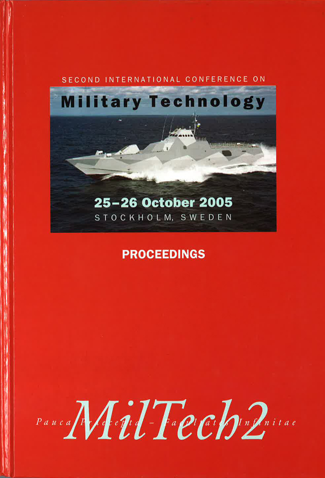 Proceedings of Second International Conference on Military Technology, Stockholm, 2005