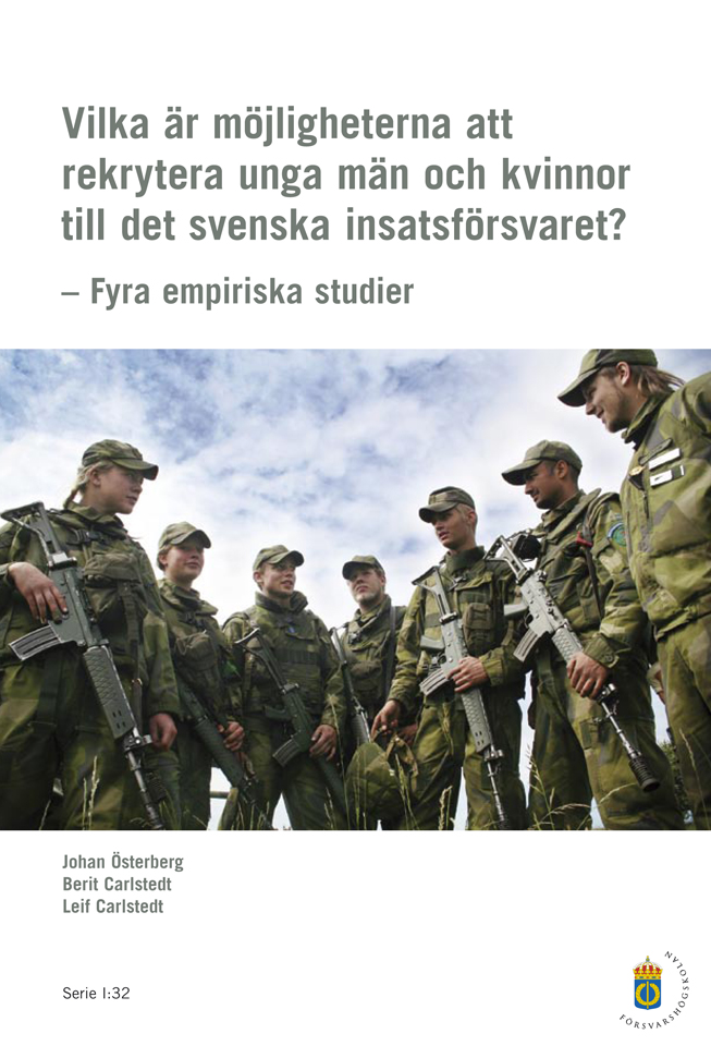 Vilka är möjligheterna att rekrytera unga män och kvinnor till det svenska insatsförsvaret