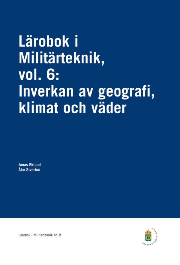 Lärobok i militärteknik vol. 6