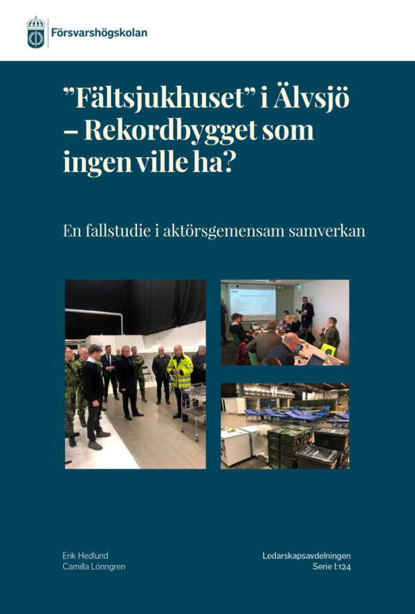 Omslag till Forskningsrapport - "Fältsjukhuset" i Älvsjö